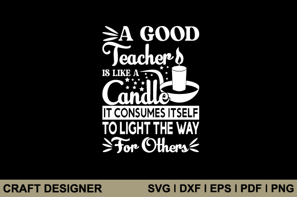 A Good Teacher Candle SVG for Crafts & Graphics