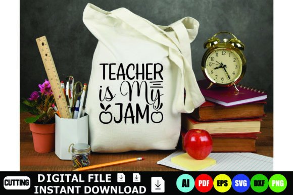 Teacher is My Jam: Fresh Graphics for Crafts